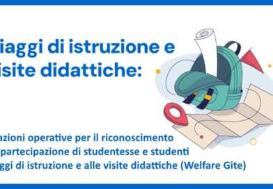 Indicazioni operative per il riconoscimento  della partecipazione di studentesse e studenti ai viaggi di istruzione e alle visite didattiche (Welfare Gite)