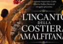 “L’INCANTO DELLA COSTRIERA AMALFITANA”